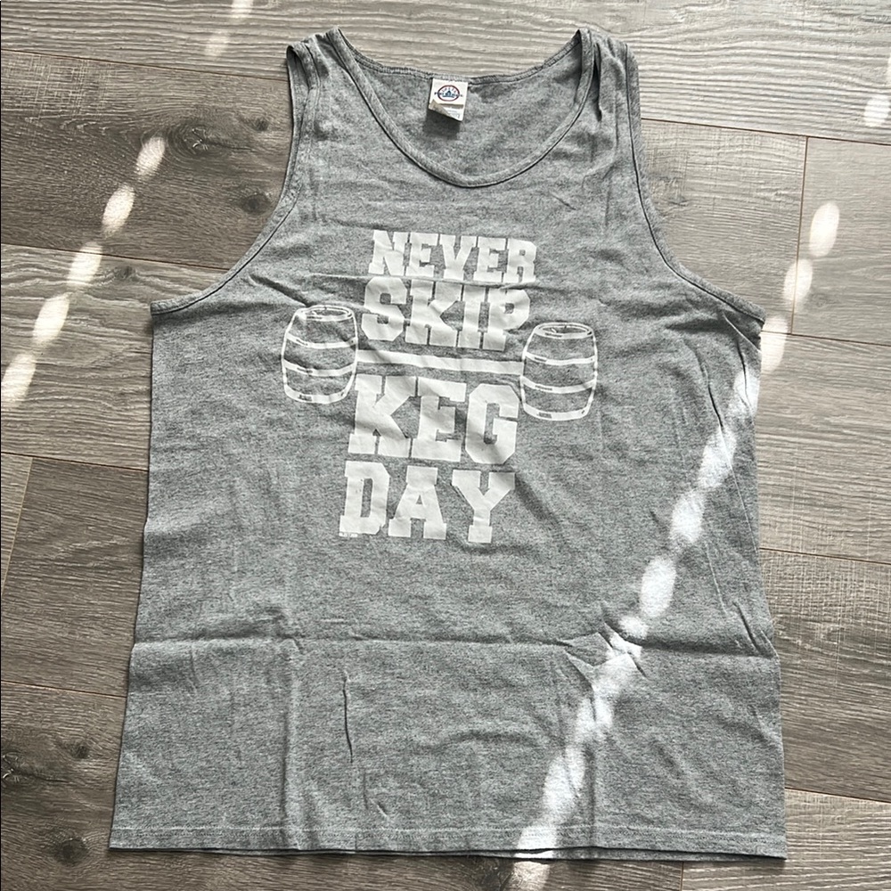 Gray Tank Top with 'Never Skip Keg Day' Print